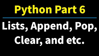 Python Part 6 Introduction to Lists - Append Pop Insert Clear Sorting Reversing
