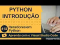 Aprenda com o VSCode Python para Iniciantes Iteradores em Python