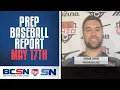 Prep Baseball Report May 17th