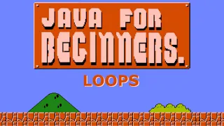 Java Tutorial for Beginners Part 3 - Loops