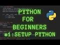 Python Programming for Beginners Tutorial 1 Setup Python
