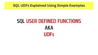 SQL User Defined Functions aka UDFs