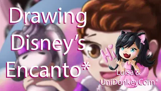 Download Encanto ~ Drawing Luisa \u0026 her UniDonkeyCorn from the Dinshey movie Encanto ♥* ~ Digital Art* MP3