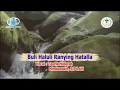 Download Lagu LAGU ROHANI HINDU BULI HALULI RANYING HATALLA VERSI ASLI