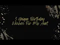5 Unique Birthday Wishes For My Aunt - Happy Birthday To You