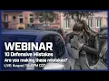 10 Defensive Mistakes That Could Cost You
