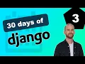 Your first Django app 30 days of Django