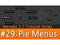 Blender 2 7 Tutorial Pie Menus
