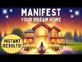 Manifest Your Dream Home FAST Powerful Visualization Meditation