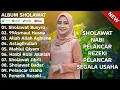 Lagu SHOLAWAT JIBRIL PENARIK REZEKI PALING MUSTAJAB,SHOLAWAT NABI MUHAMMAD SAW MERDU NONSTOP,SALAWAT NABI