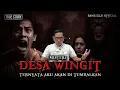 Download Lagu GILA ❗ TERNYATA AKU AKAN DI JADIKAN TUMBAL DI DESA WINGIT By Untung Prasetyo - KPK #22