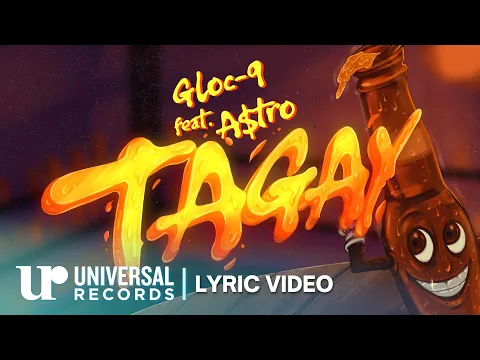 Video Thumbnail: Gloc-9 feat. A$tro - Tagay (Official Lyric Video)