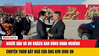 Người dân và du khách Đan Đông hoan nghênh chuyến thăm bất ngờ của ông Kim Jong Un