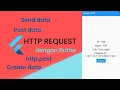 FLUTTER HTTP REQUEST POST SEND CREATE DATA CONNECT TO REST RESTFUL API INTERNET SERVER INDONESIA