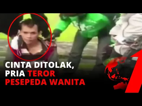 Cinta Ditolak, Seorang Pria Teror Sejumlah Pesepeda Wanita Dengan Lem Keras | tvOne