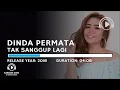 Dinda Permata - Tak Sanggup Lagi Karaoke