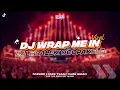 Lagu DJ WRAP ME IN PLASTIC X BALE BALE X OCOPAKELE X SAKITNYA TU TU // Slowed Reverb 🎧🤙