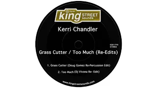 kerri chandler grass cutter doug gomez re percussion edit 