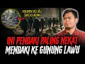 Download Lagu NEKAT KE GUNUNG LAWU, SAMPE DI RUQIYAH SEMUANYA !