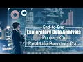 EDA - Exploratory Data Analysis EDA on Real Life Banking Data using Python Beginner to Pro Level