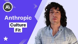 Anthropic Culture Fit Behavioral Interview