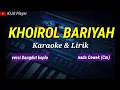 Download Lagu KHOIROL BARIYAH - Karaoke \u0026 Lirik - versi dangdut koplo - nada cewek(Cm)