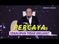 Download Lagu PERCAYA SEKALIPUN TIDAK MELIHAT  ||  MORNING WORSHIP 18 MEI 2022