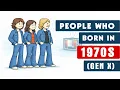The Psychology of People Born in the 1970s - Gen X Psychology
