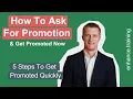 5 Steps To Ask For Your Next Promotion At Work Get It Quickly