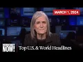 Top U S World Headlines March 1 2024