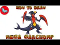 How To Draw Mega Garchomp Pokemon Drawing Animals
