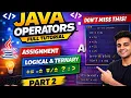 Master Java Operators Part 2 Beginner to Pro Logical Assignment Ternary Operator