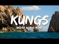 Download Lagu Kungs - Never Going Home (Lyrics)