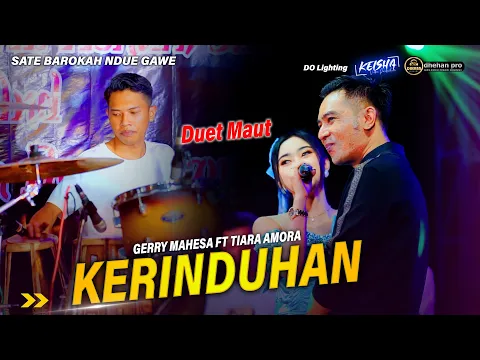 Download MP3 KERINDUAN DUET TERRR LUCU Gerry mahesa ft tiara amora Versi faris kendang