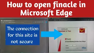 How to open Finacle in Microsoft Edge Postalcitizen