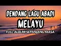 🔥DENDANG MELAYU NOSTALGIA ❗️LAGU MELAYU DELI TRANDING 2025 PALING BANYAK DICARI