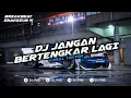 Download Lagu DJ JANGAN BERTENGKAR LAGI - KANGEN BAND  [DJ PND REMIX BOOTLEG] YANG KALIAN CARI !!!