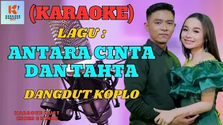 Download Antara Cinta Dan Tahta Karaoke | Karaoke Dangdut Official | Cover PA 600 MP3