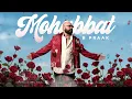 Mohabbat (Official Audio) | B Praak | Gurnam Bhullar | Isha Malviya | Ishqa'n De Lekhe