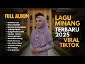 Download Lagu Lagu Minang Terbaru 2025 | Irama Rindu \u0026 Kenangan Lama #laguminang #lagurindu #lagubaper