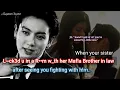 Jungkook ff When you were having an argument with your sister's brother in law and she saw you..