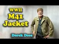 The WWII M41 Field Jacket