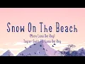Taylor Swift   Snow On The Beach More Lana Del Rey Lyrics