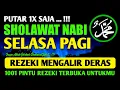 Lagu SHOLAWAT PENARIK REZEKI PALING DAHSYAT, SHOLAWAT NABI MUHAMMAD SAW, Salawat Jibril Paling Merdu