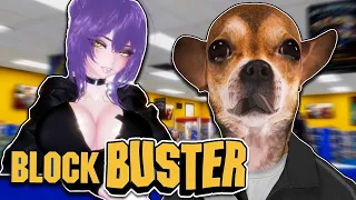 BLOCKBUSTER GOT FREAKY...