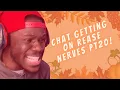 CHAT GETTING ON REASE NERVES PT20