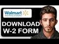 How To Download My W2 Form From Walmart If I No Longer Work there