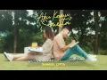 SAMUEL CIPTA - AKU KAMU \u0026 SEMESTA (OFFICIAL MUSIC VIDEO)