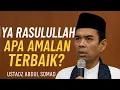 Download Lagu Ya Rasulullah, Apa Amalan Terbaik?\