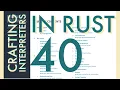 Rust Programming Crafting Interpreters Day 40 Chapter 29